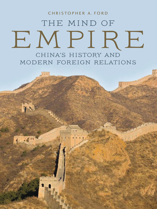 Title details for The Mind of Empire by Christopher A. Ford - Available